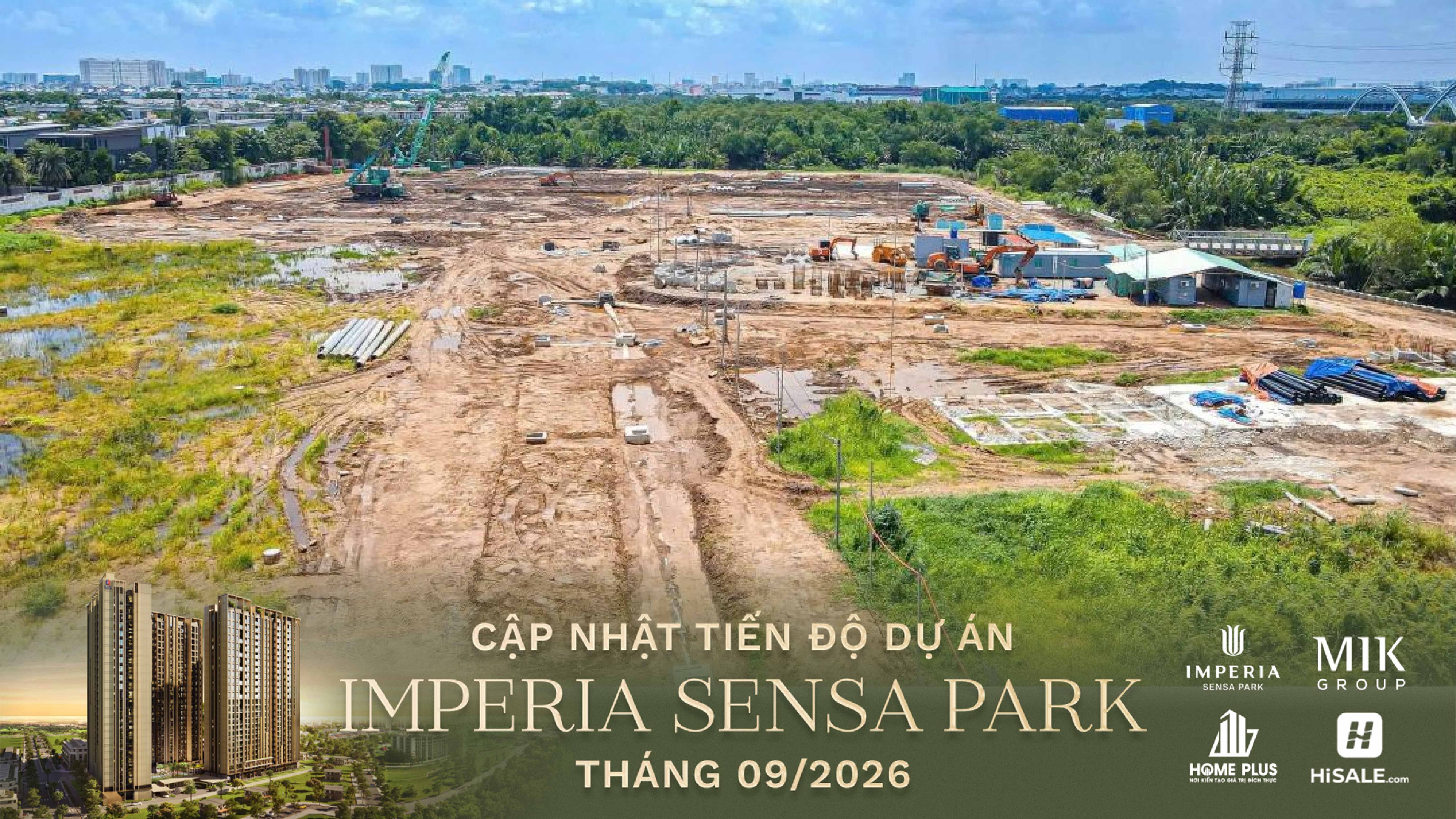 CẬP NHẬT TIẾN ĐỘ THÁNG 09/2026 IMPERIA SENSA PARK